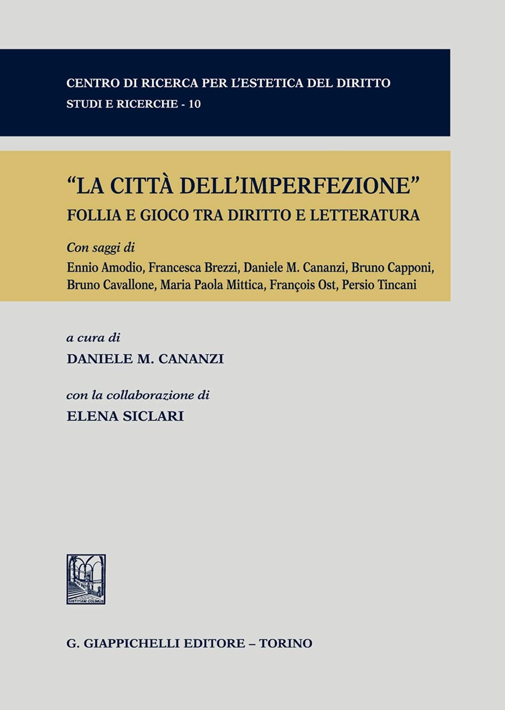 La città dell'imperfezione. Follia e gioco tra diritto e letteratura book