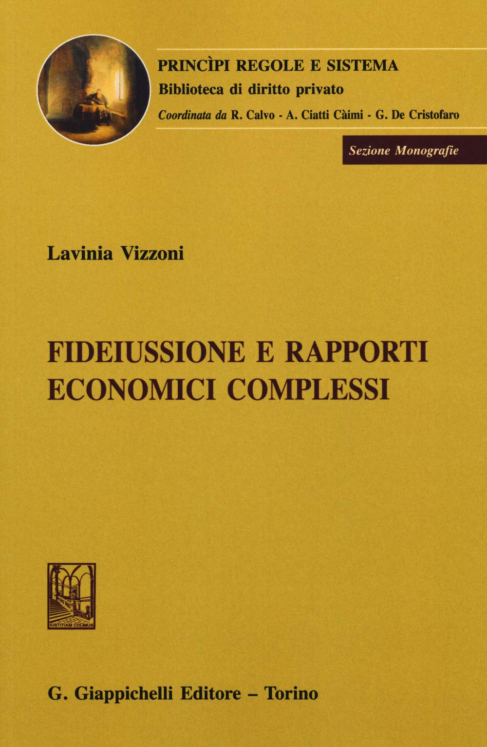 Fideiussione e rapporti giuridici complessi (Principi regole e sistema. Biblioteca di diritto privato) Law