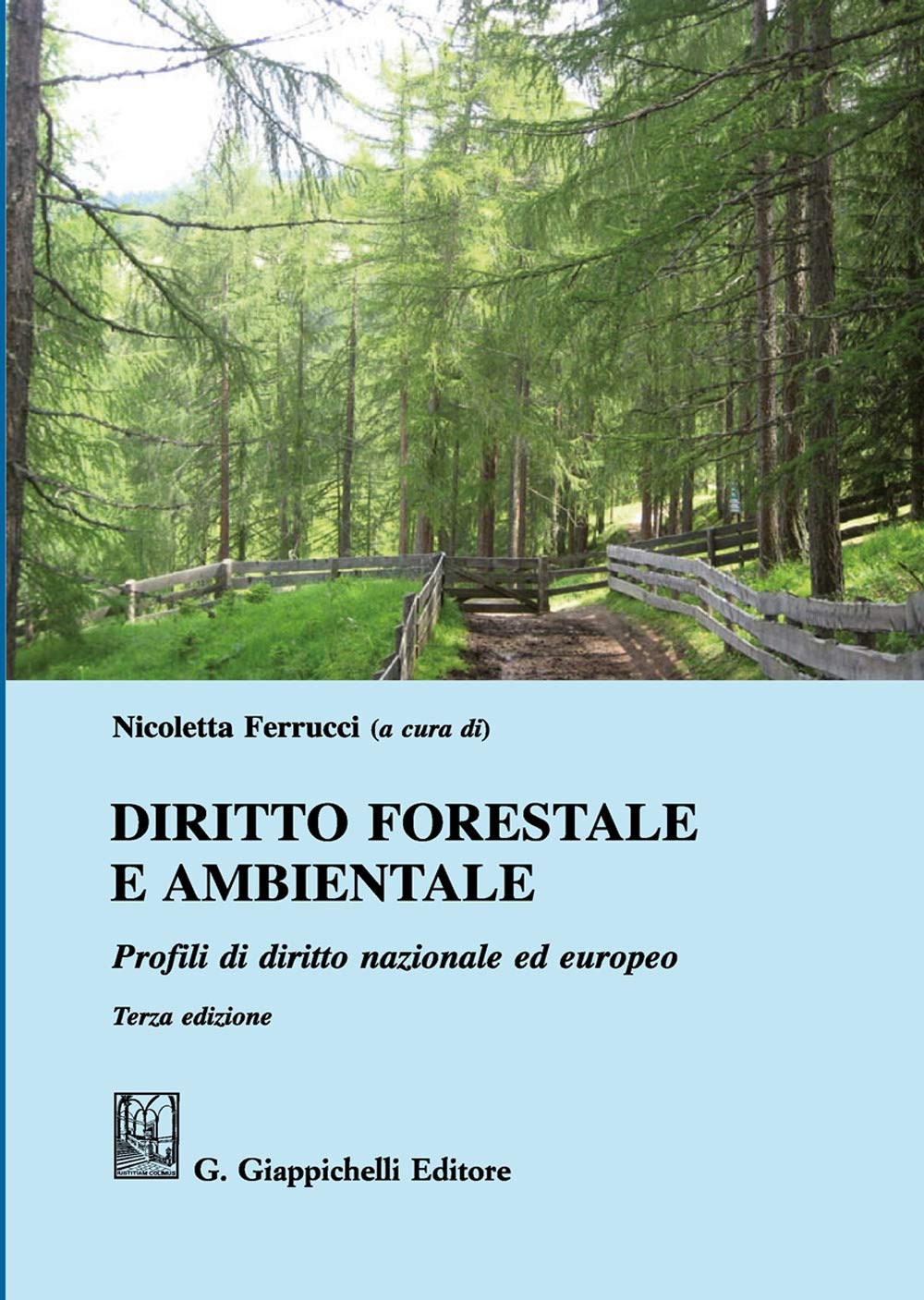 Diritto forestale e ambientale. Profili di diritto nazionale ed europeo book