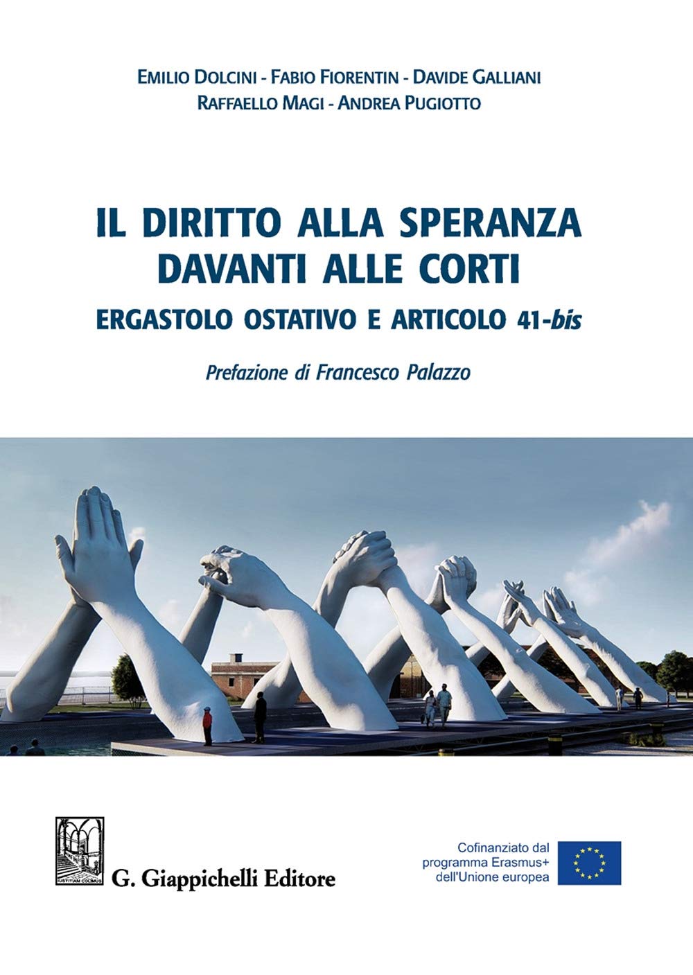 Il diritto alla speranza davanti alle corti. Ergastolo ostativo e articolo 41-bis Law