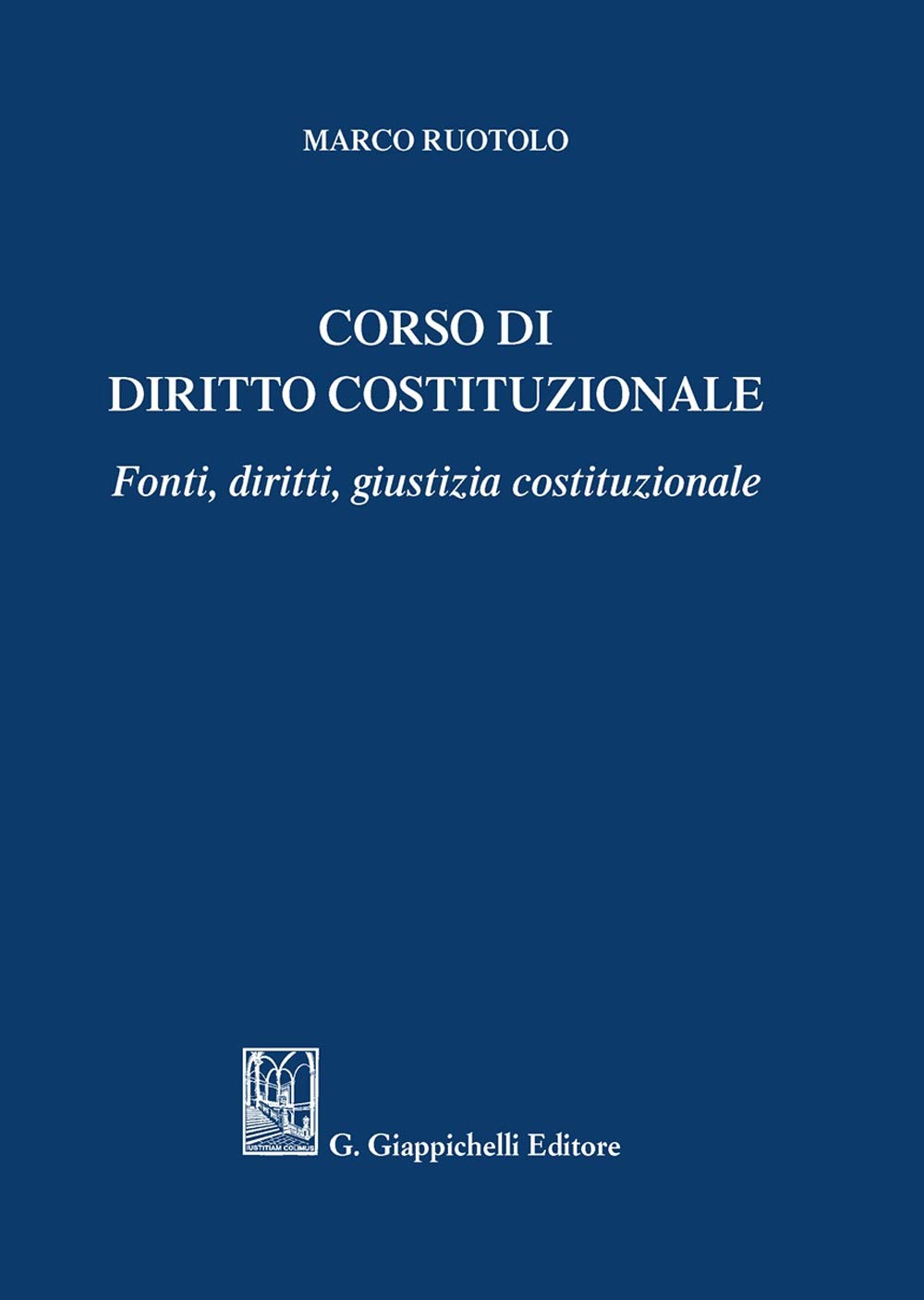 Corso di diritto costituzionale. Fonti, diritti, giustizia costituzionale book
