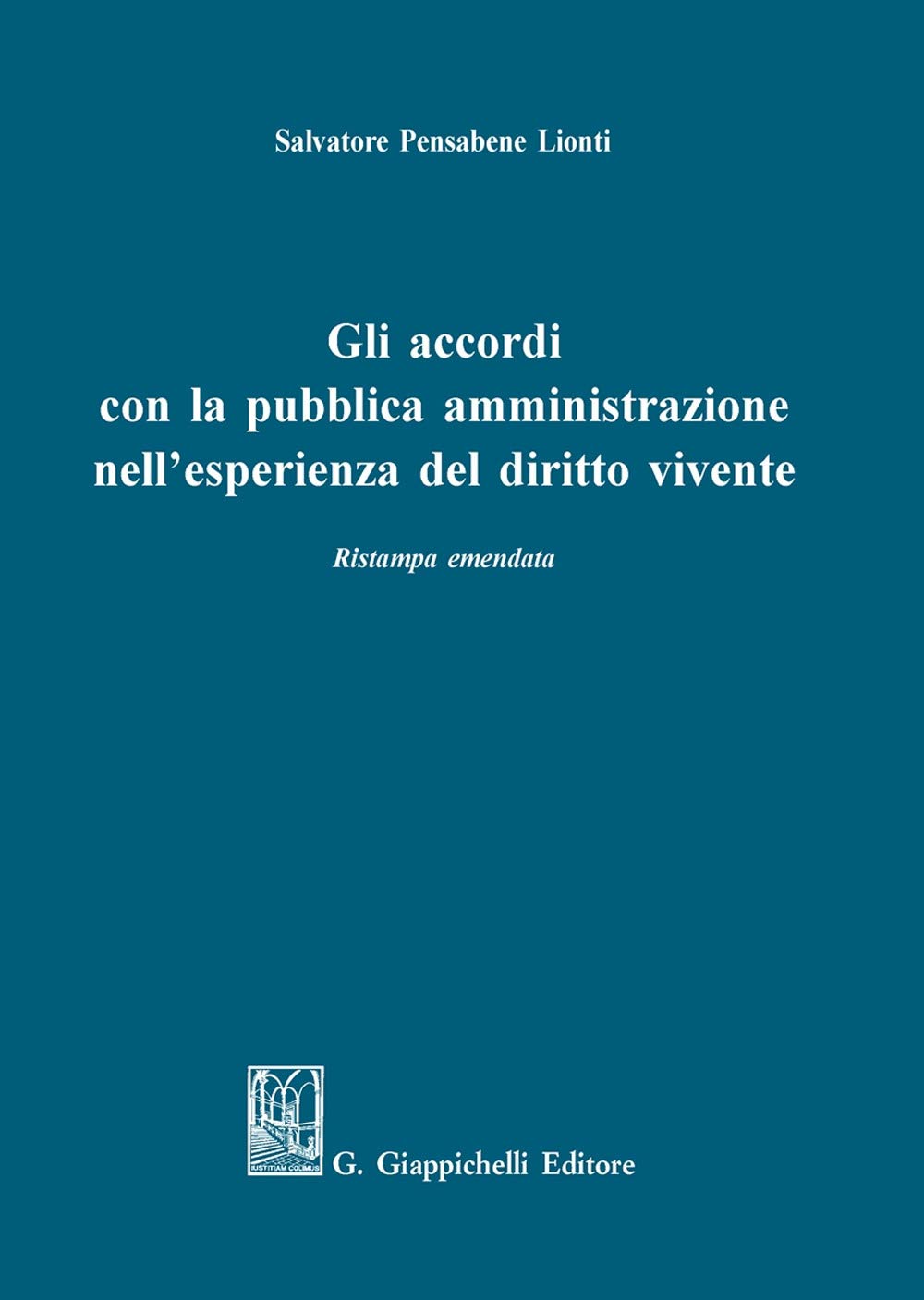 Gli accordi con la pubblica amministrazione nell'esperienza del diritto vivente book