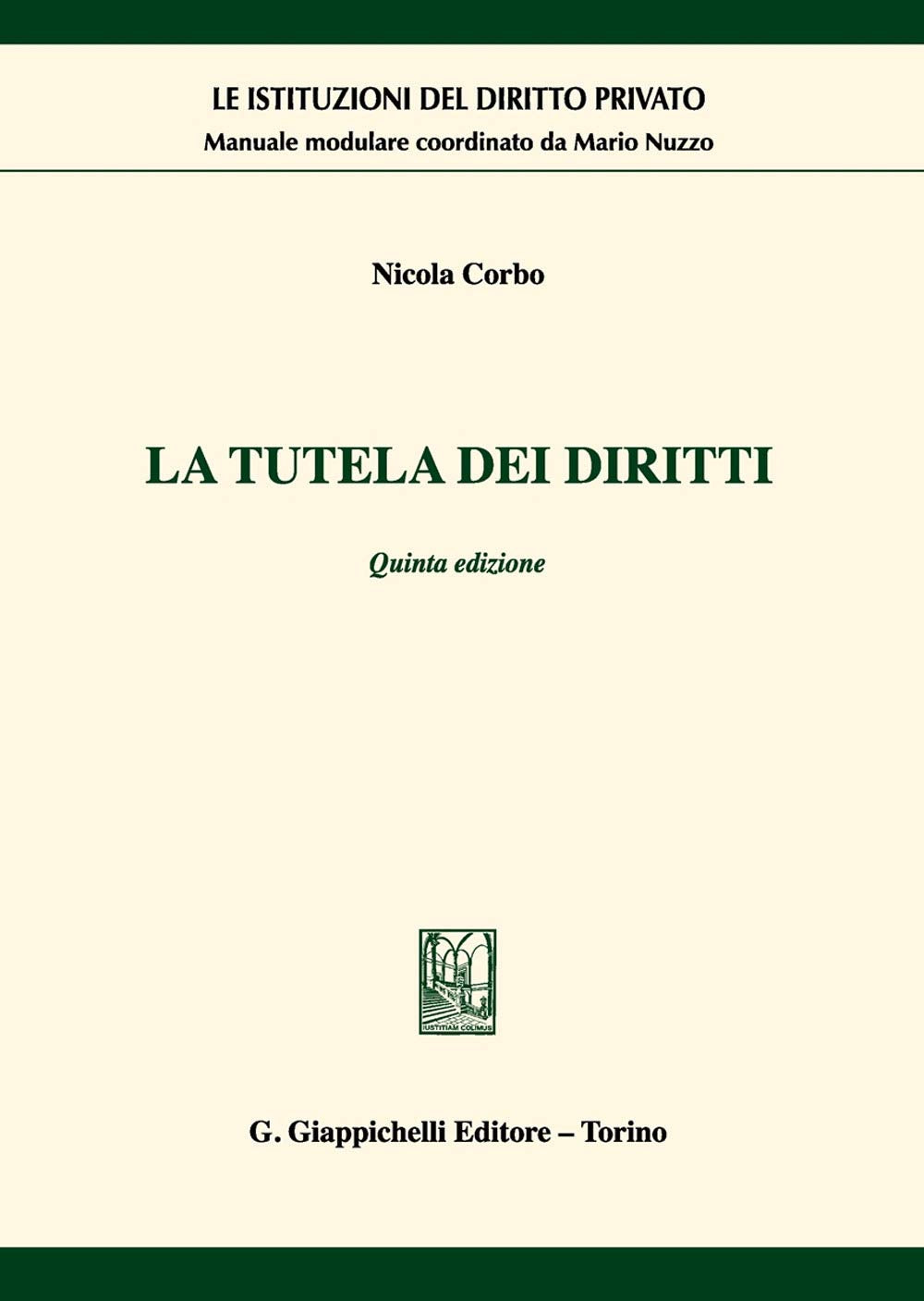 La tutela dei diritti (Le istituzioni del diritto privato) Law