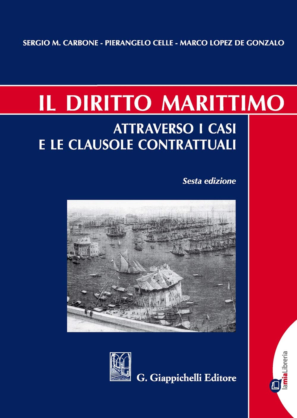 Il diritto marittimo. Attraverso i casi e le clausole contrattuali book