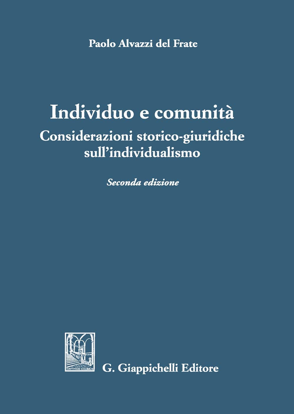 Individuo e comunità. Considerazioni storico-giuridiche sull'individualismo book