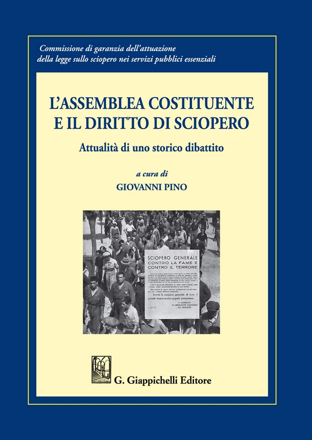 L'Assemblea costituente e il diritto di sciopero. Attualità di uno storico dibattito Law