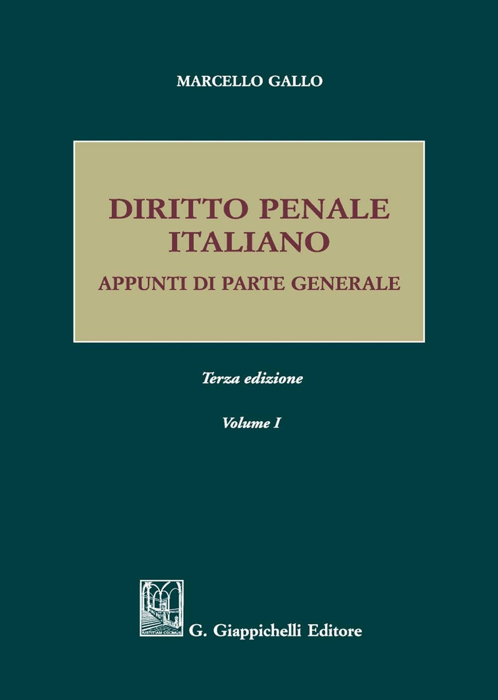 Diritto penale italiano. Appunti di parte generale (Vol. 1) book