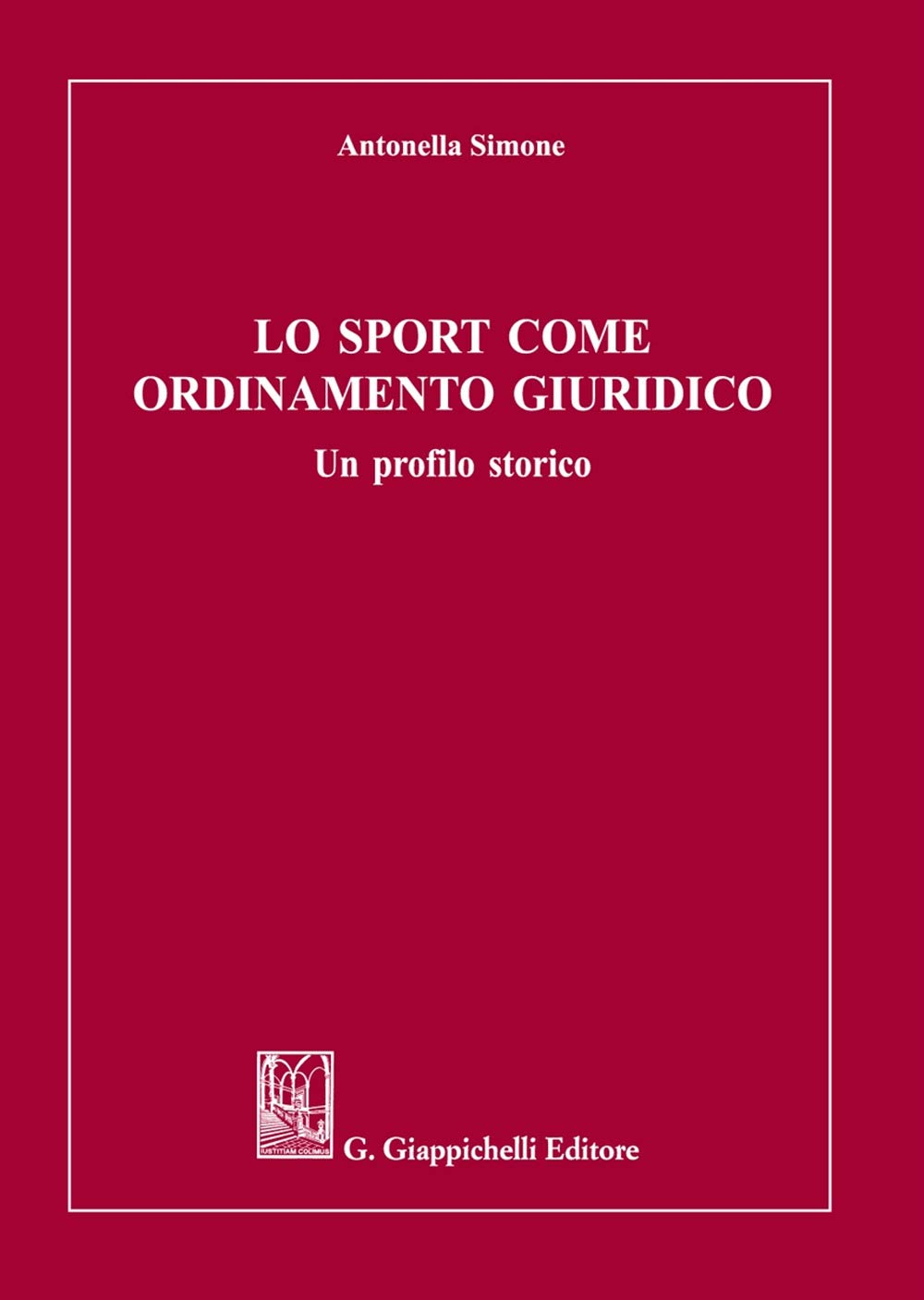 Lo sport come ordinamento giuridico. Un profilo storico book