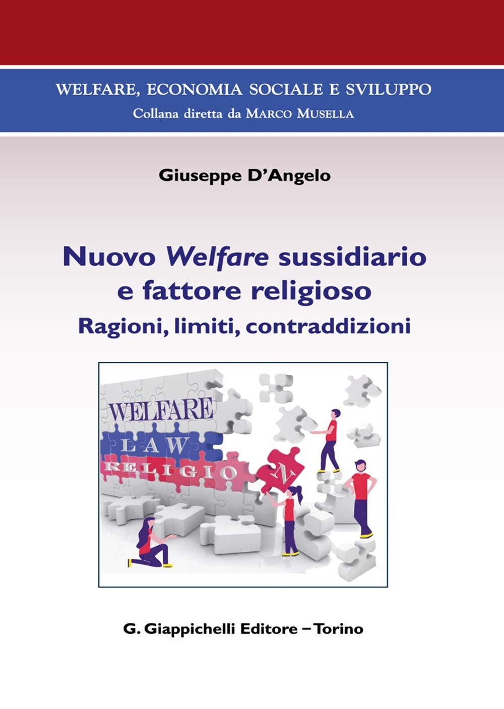 Nuovo Welfare sussidiario e fattore religioso. Ragioni, limiti e contraddizioni book