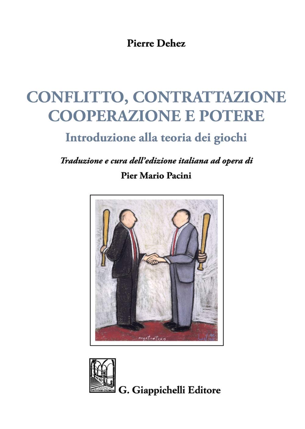Conflitto, contrattazione, cooperazione e potere. Introduzione alla teoria dei giochi book