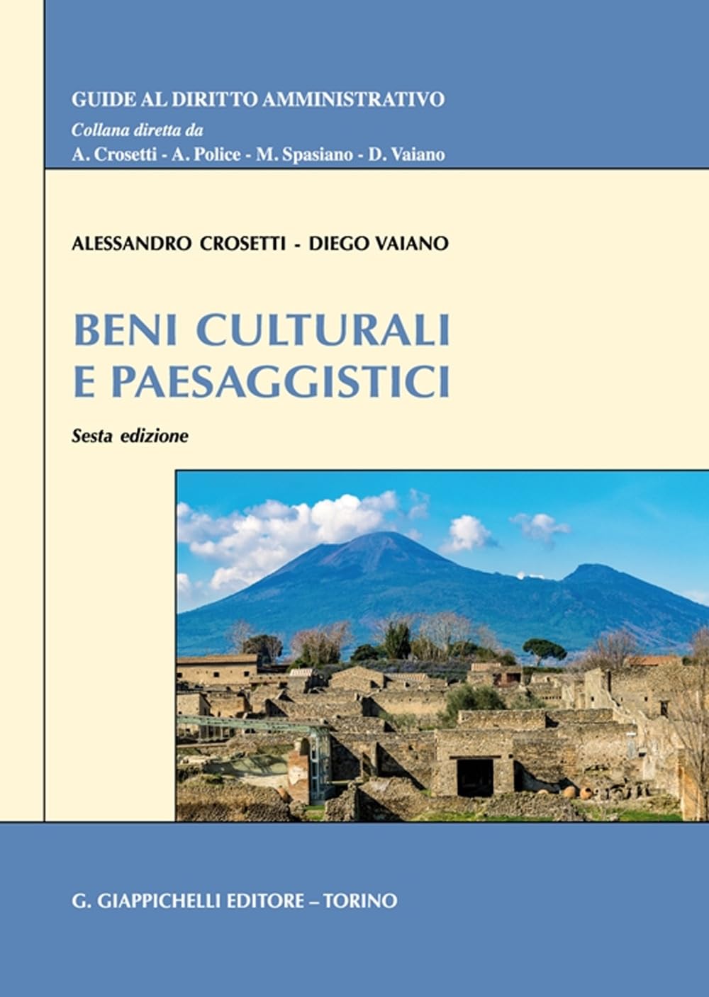 Beni culturali e paesaggistici (Guide al diritto amministrativo) Law