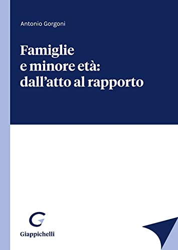 Famiglie e minore età: dall'atto al rapporto book