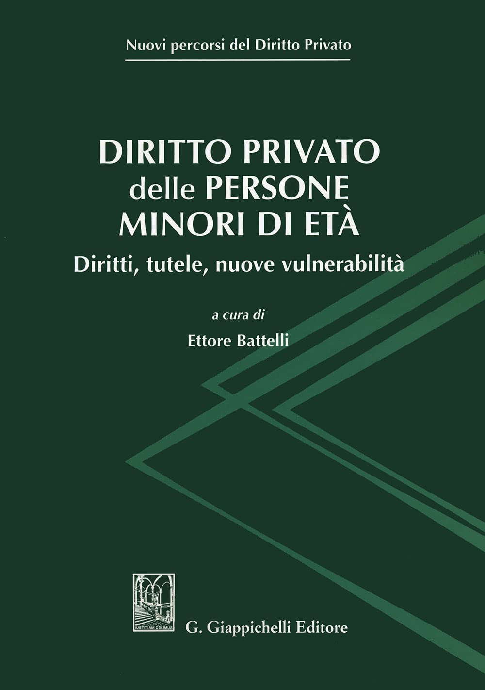Diritto privato delle persone minori di età. Diritti, tutele, nuove vulnerabilità Law