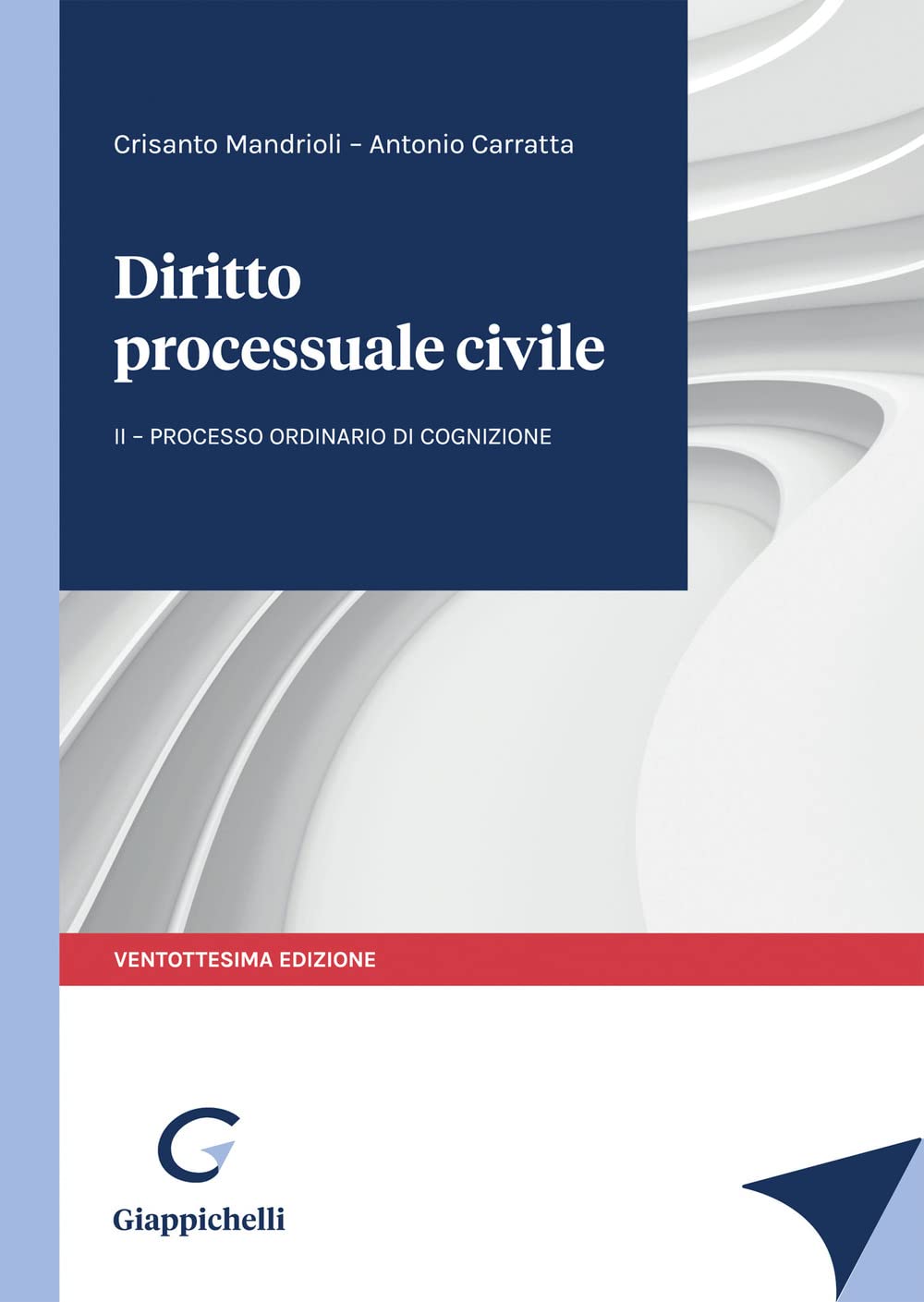 Diritto processuale civile. Il processo ordinario di cognizione (Vol. 2) Law