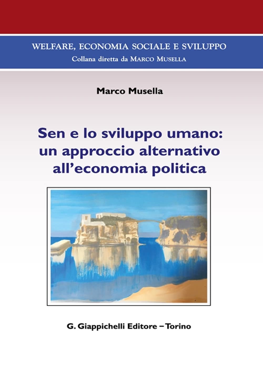 Sen e lo sviluppo umano: un approccio alternativo all'economia politica book