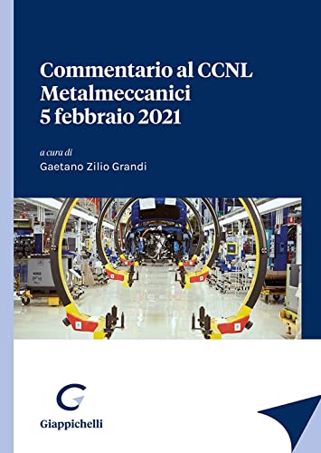 Commentario al CCNL Metalmeccanici 5 febbraio 2021 book