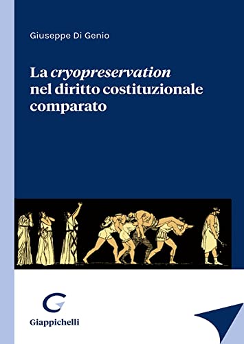 La cryopreservation del diritto costituzionale comparato book