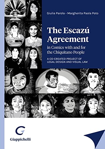 The Escazú agreement in comics with and for the Chiquitano People. A co-created project of legal design and visual law book