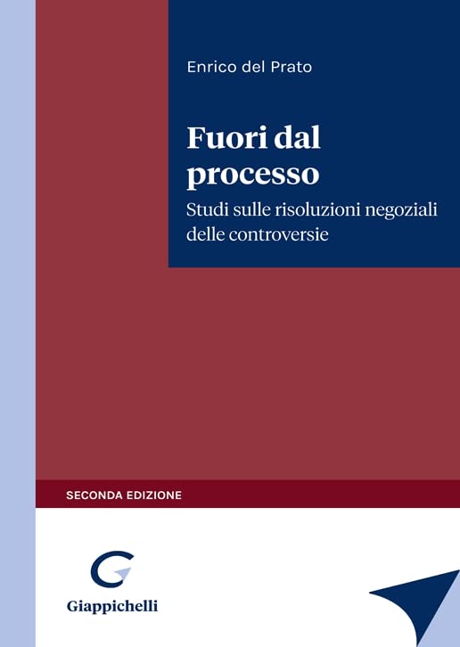 Fuori dal processo. Studi sulle risoluzioni negoziali delle controversie book
