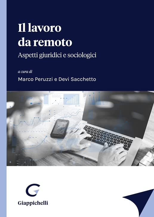 Il lavoro da remoto. Aspetti giuridici e sociologici book