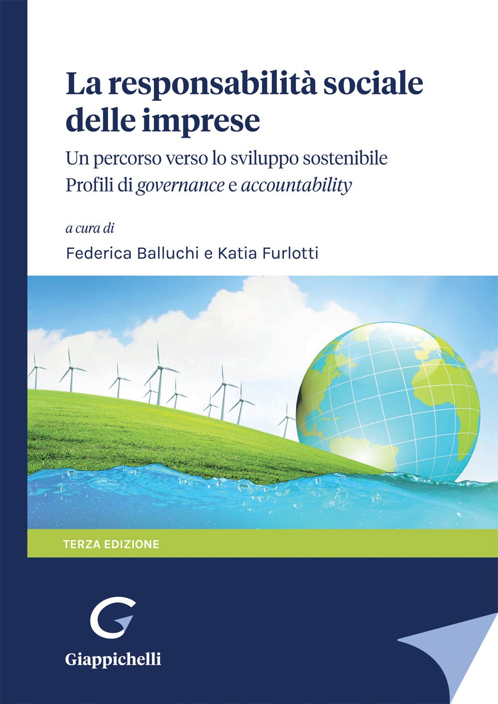 La responsabilità sociale delle imprese: un percorso verso lo sviluppo sostenibile. Pofili di governance e accountability Business, Finance & Career