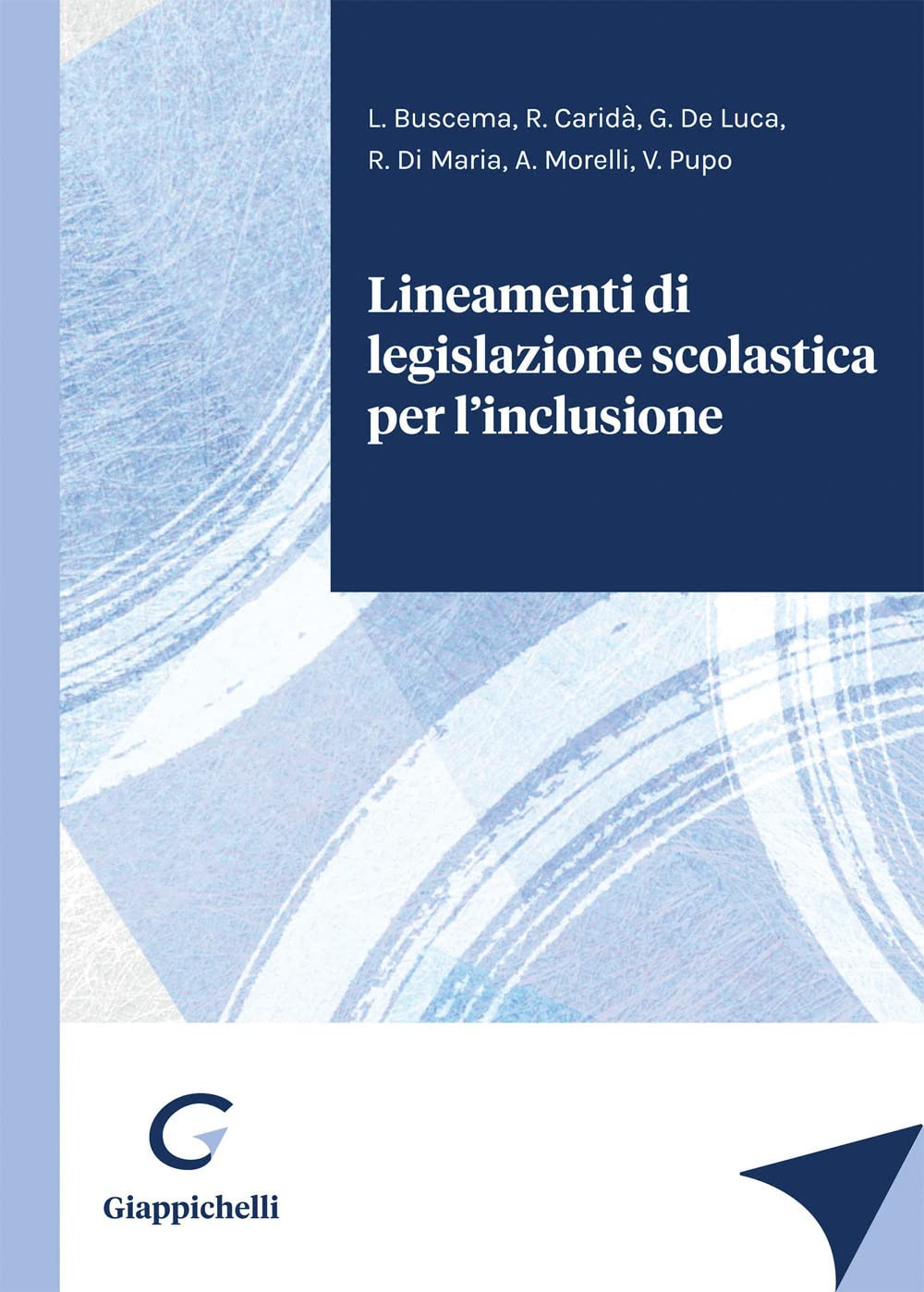Lineamenti di legislazione scolastica per l'inclusione book