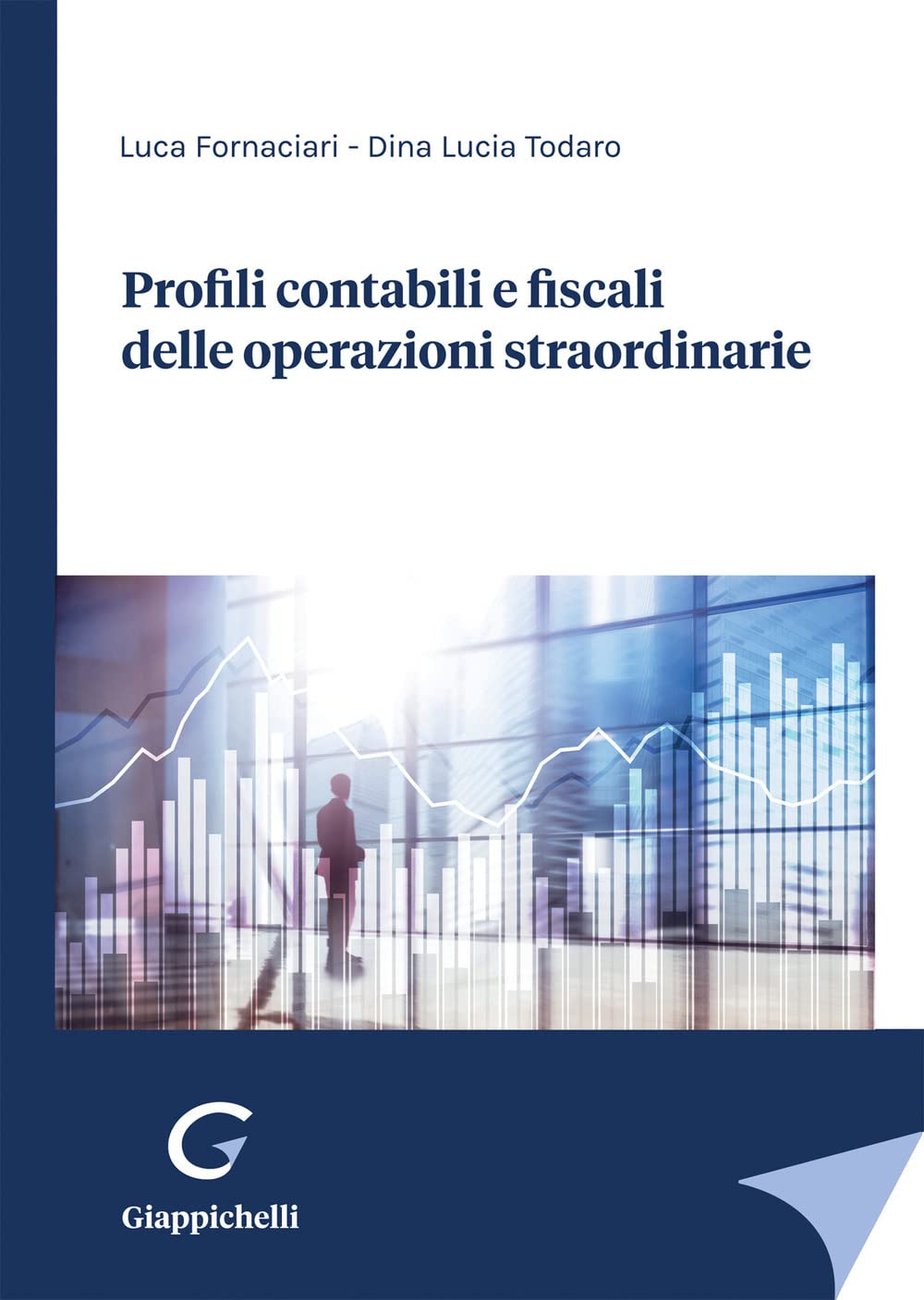 Profili contabili e fiscali delle operazioni straordinarie Business, Finance & Career