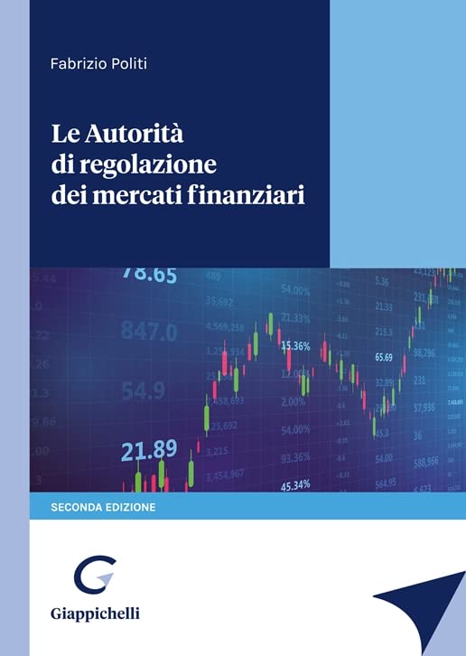 Le autorità di regolazione dei mercati finanziari Law