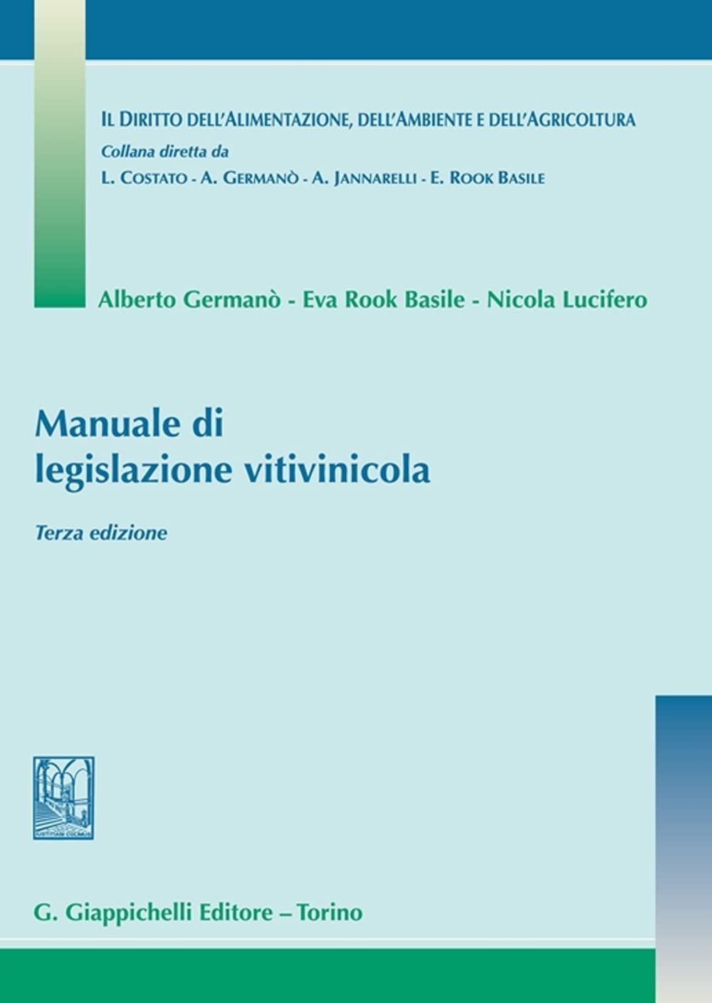 Manuale di legislazione vitivinicola Law