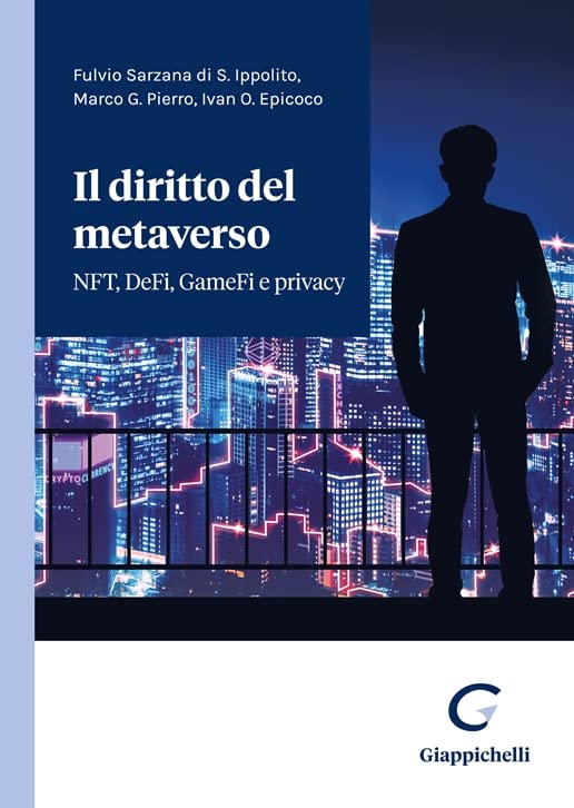 Il diritto del metaverso. NFT, DeFi, GameFi e privacy book