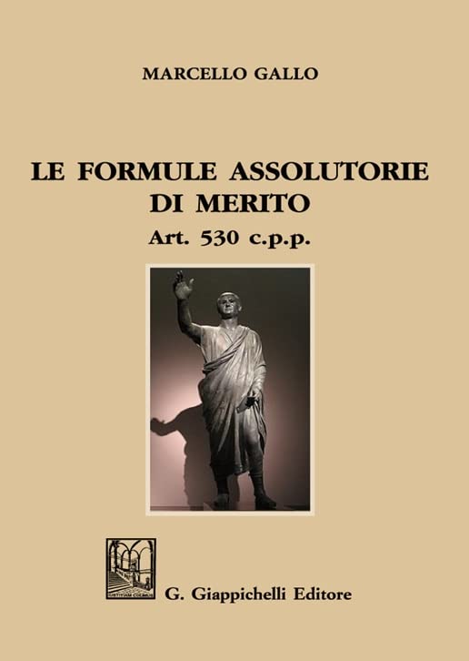 Le formule assolutorie di merito. Art. 530 c.p.p. book