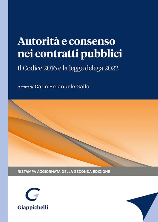 Autorità e consenso nei contratti pubblici. Dalle direttive 2014 al Codice 2016 book