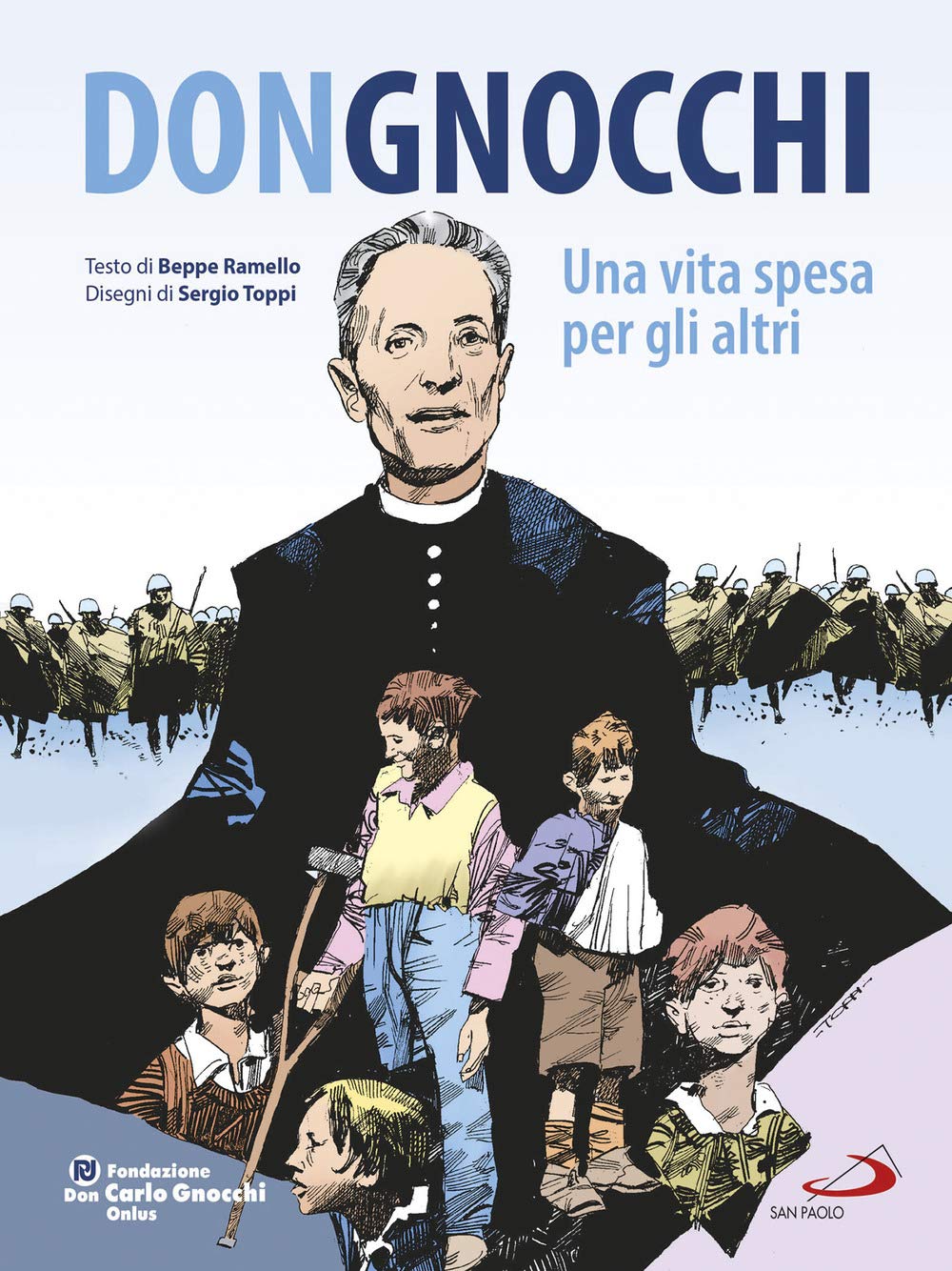 Don Gnocchi. Una vita spesa per gli altri (Fumetti a scuola) Manga