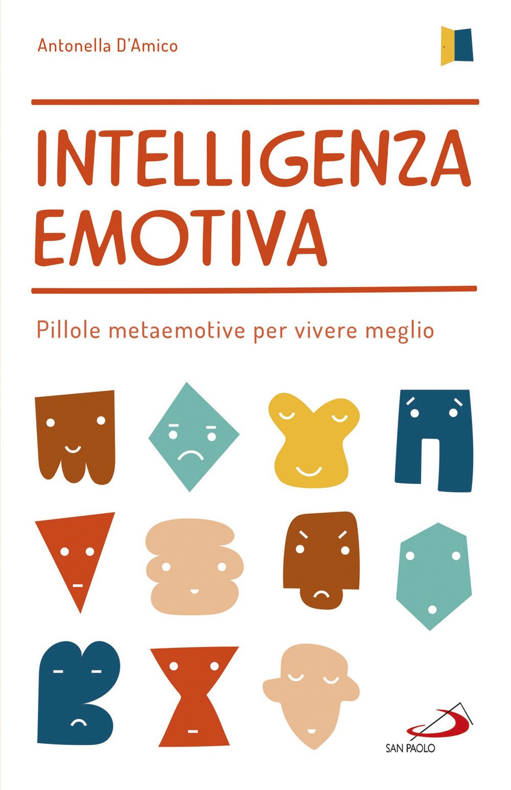 Intelligenza emotiva. Pillole metaemotive per vivere meglio Psychology