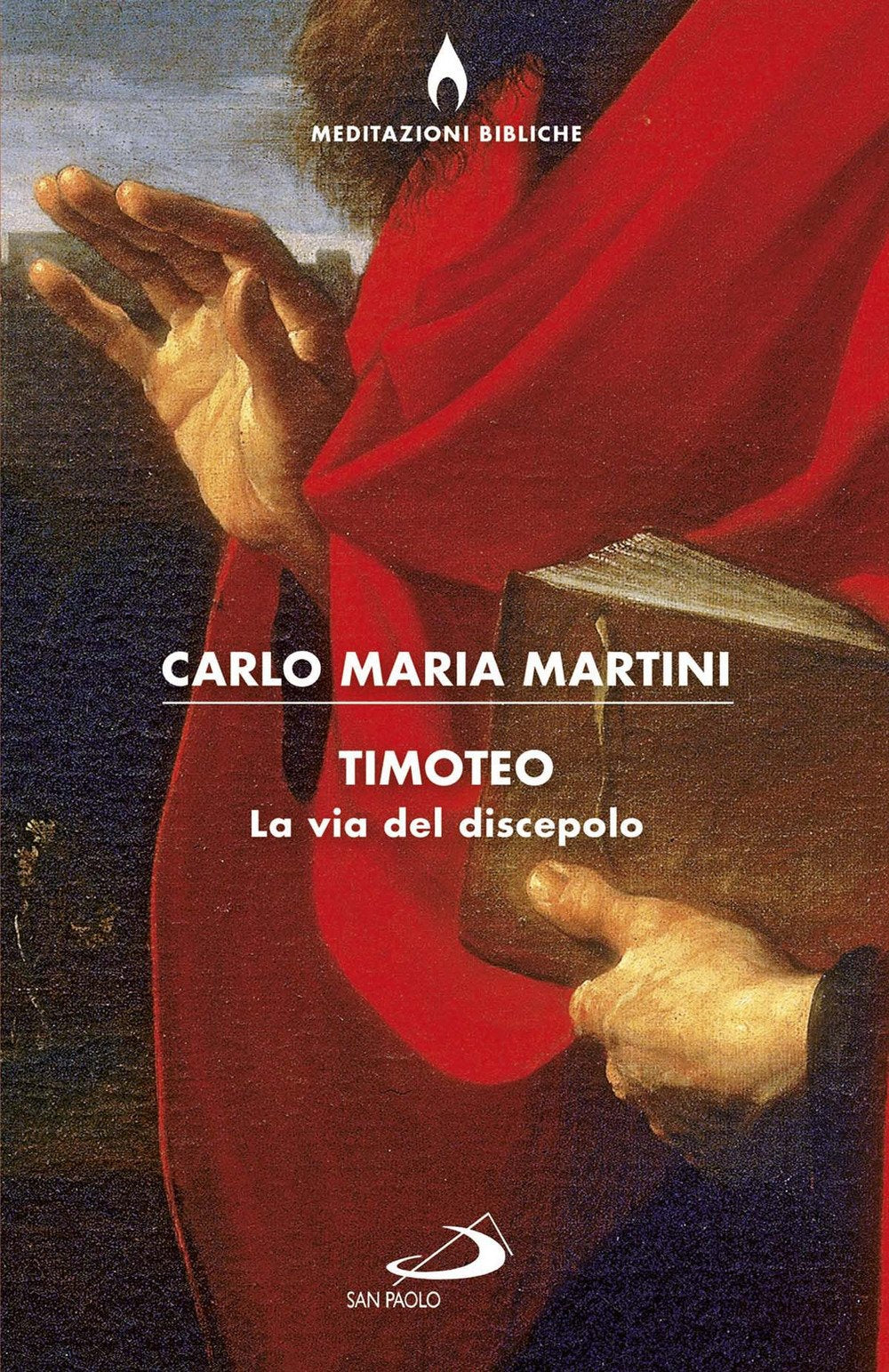 Timoteo. La via del discepolo Religion & Esotericism