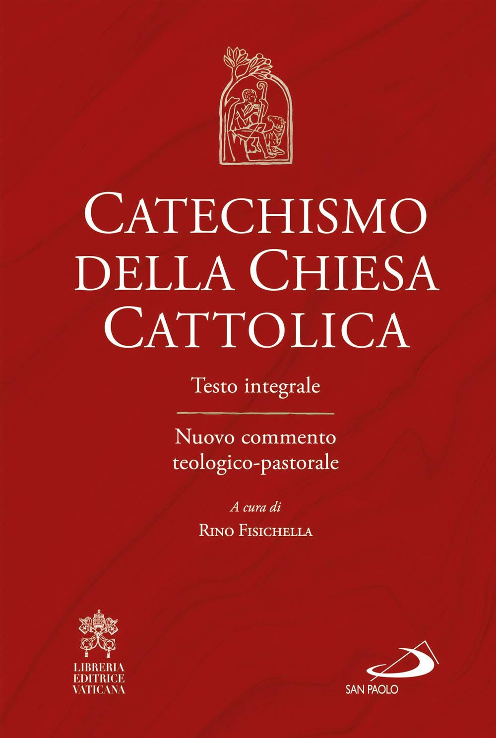 Catechismo della Chiesa cattolica. Testo integrale. Nuovo commento teologico-pastorale (I compendi) Religion & Esotericism