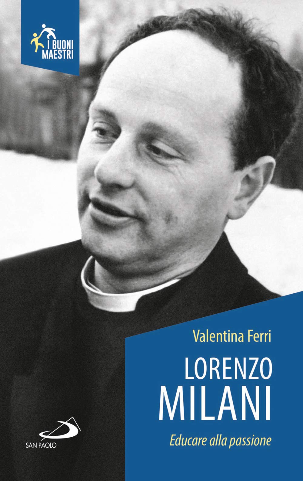 Lorenzo Milani. Educare alla passione book