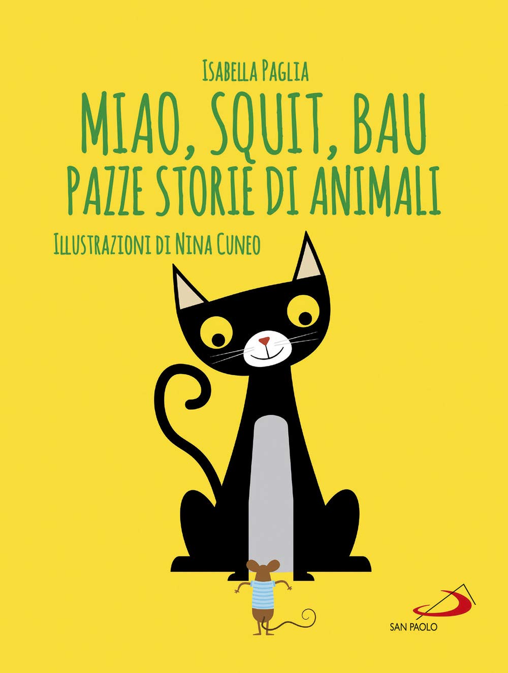 Miao, squit, bau. Pazze storie di animali Children's books