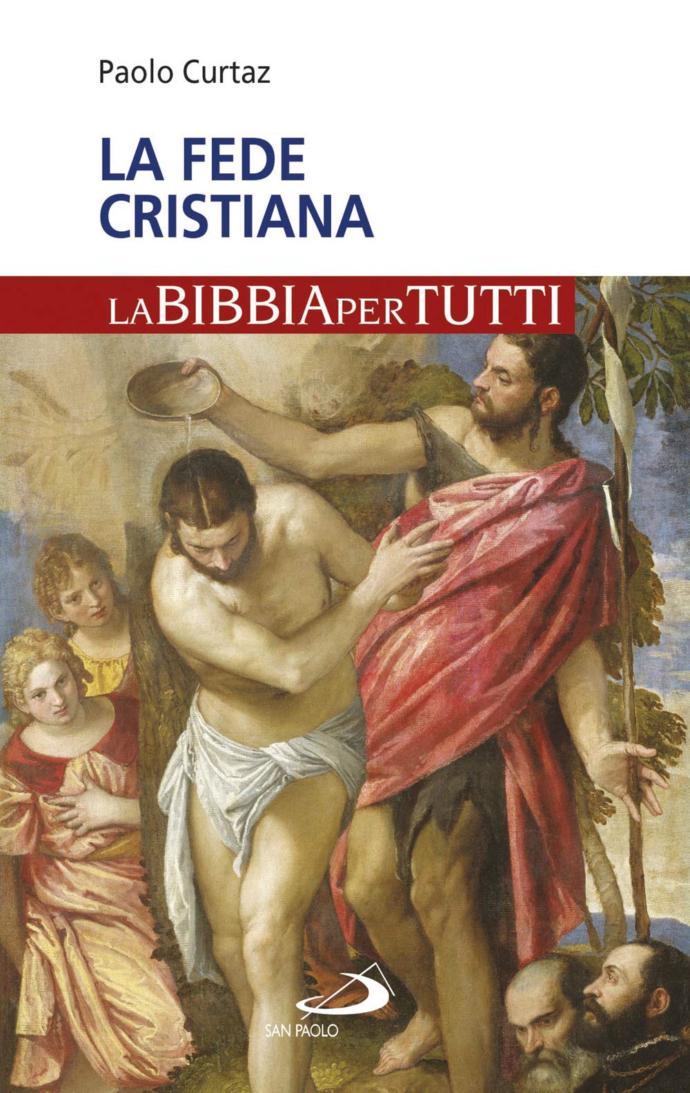 La fede cristiana (La tua parola mi fa vivere) Religion & Esotericism