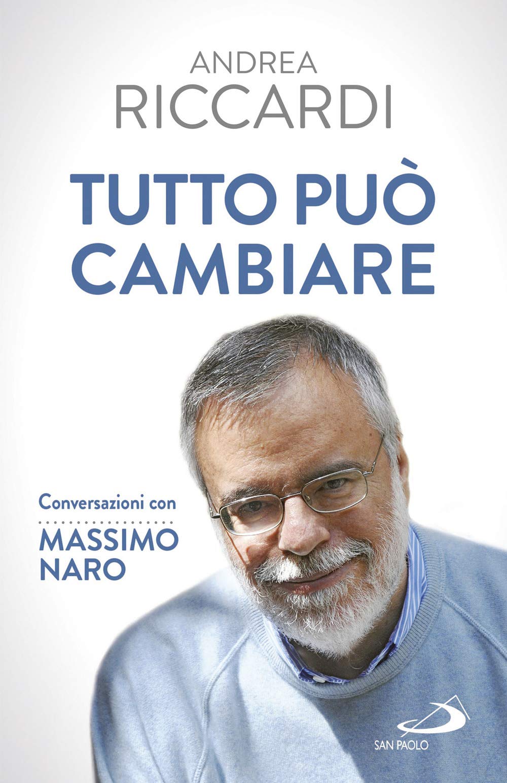 Tutto può cambiare. Conversazioni con Massimo Naro (Attualità e storia) Religion & Esotericism