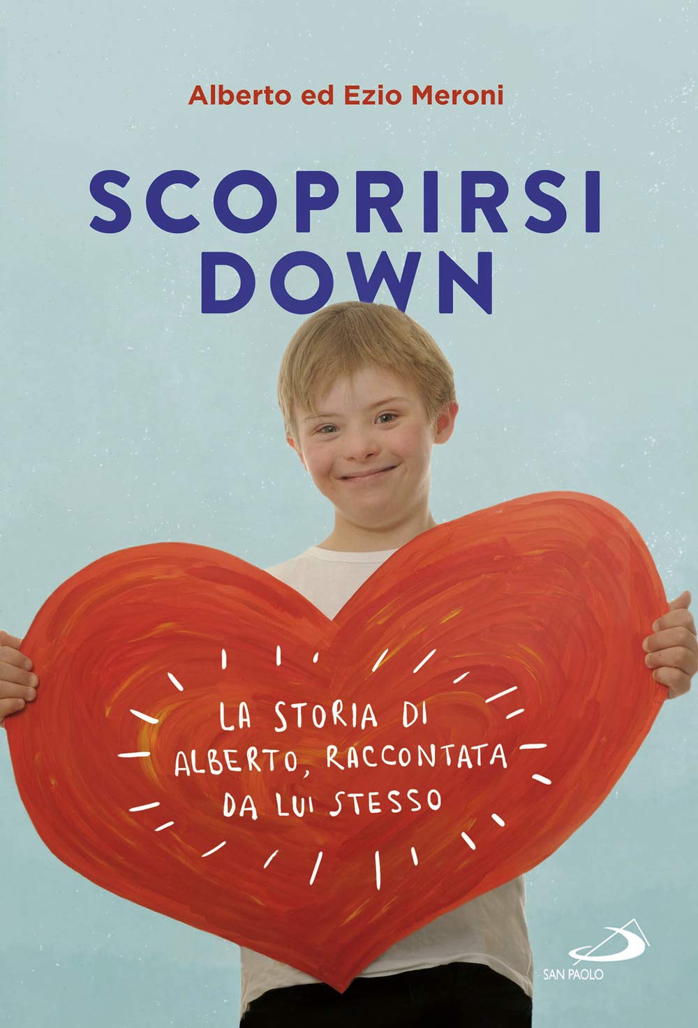 Scoprirsi down. La storia di Alberto, raccontata da lui stesso (Le vele) Books