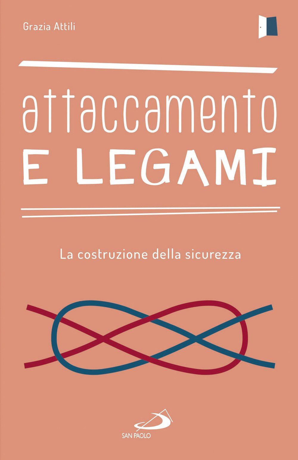 Attaccamento e legami. La costruzione della sicurezza (Psicologia) Psychology