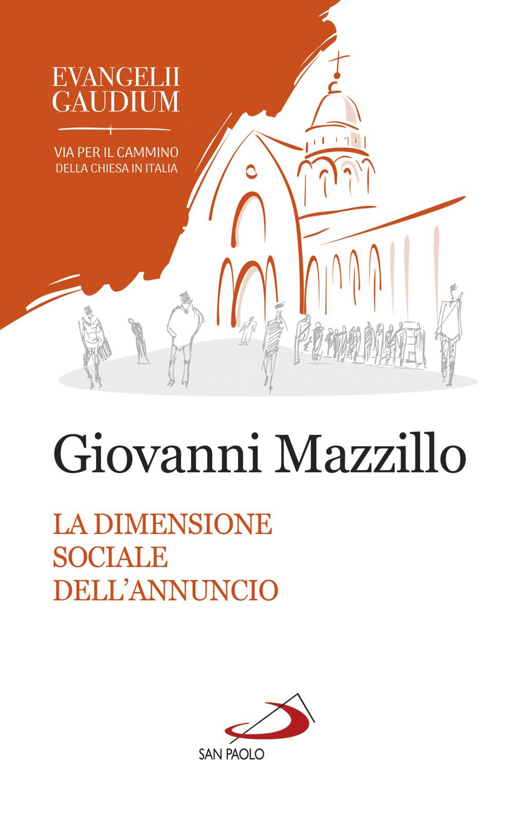 La dimensione sociale dell'annuncio. Secondo «Evangelii gaudium» book
