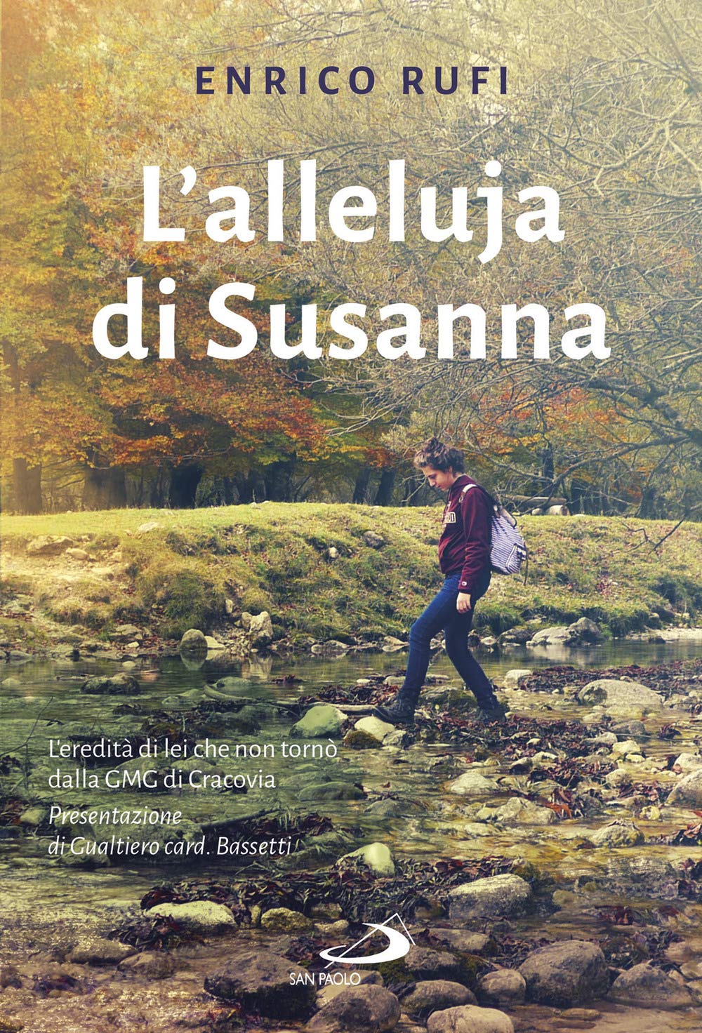 L'Alleluja di Susanna. L'eredità di lei che non tornò dalla GMG di Cracovia (Le vele) Religion & Esotericism