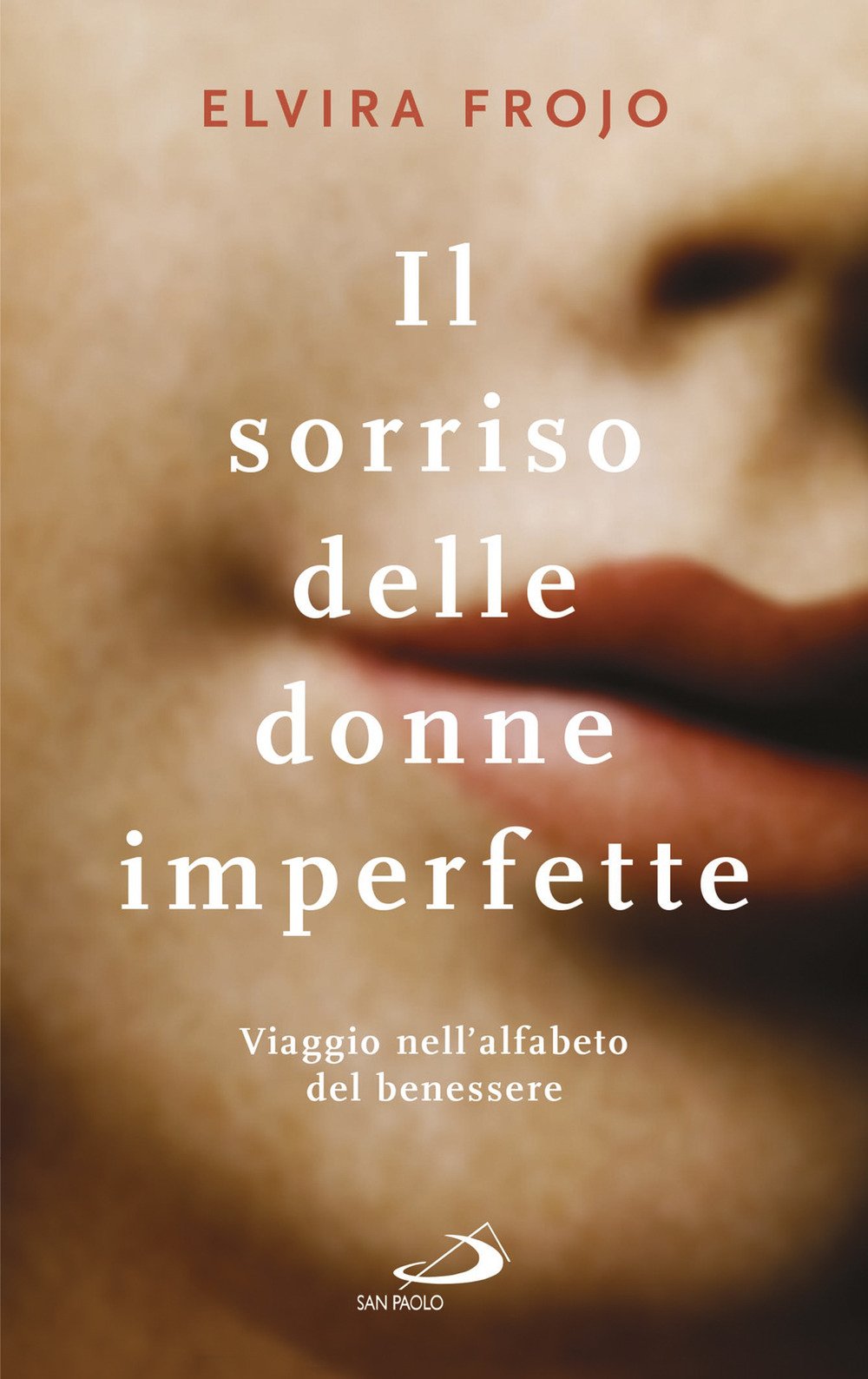 Il sorriso delle donne imperfette. Viaggio nell'alfabeto del benessere book