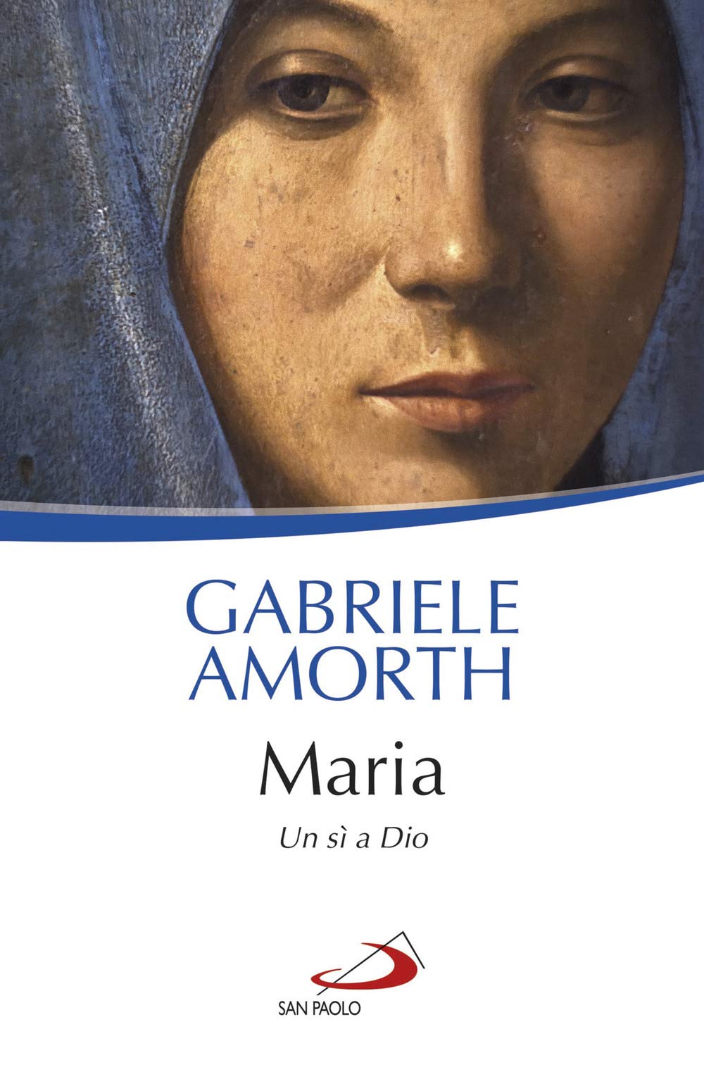 Maria. Un sì a Dio (Biblioteca universale cristiana) Religion & Esotericism