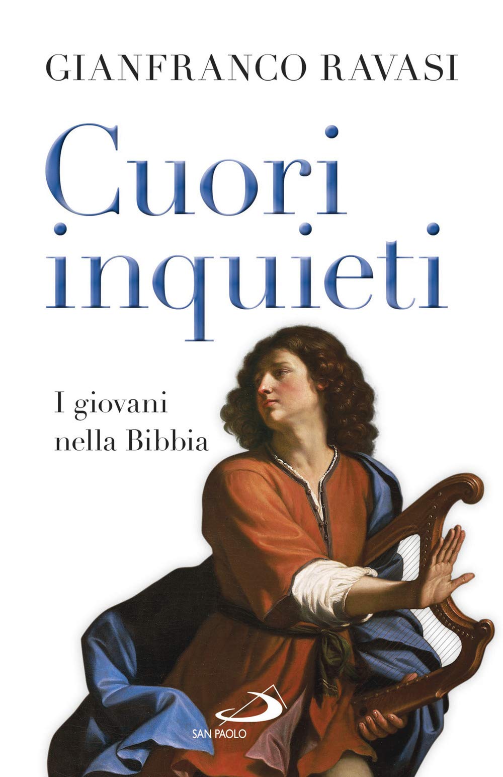 Cuori inquieti. I giovani nella Bibbia Religion & Esotericism