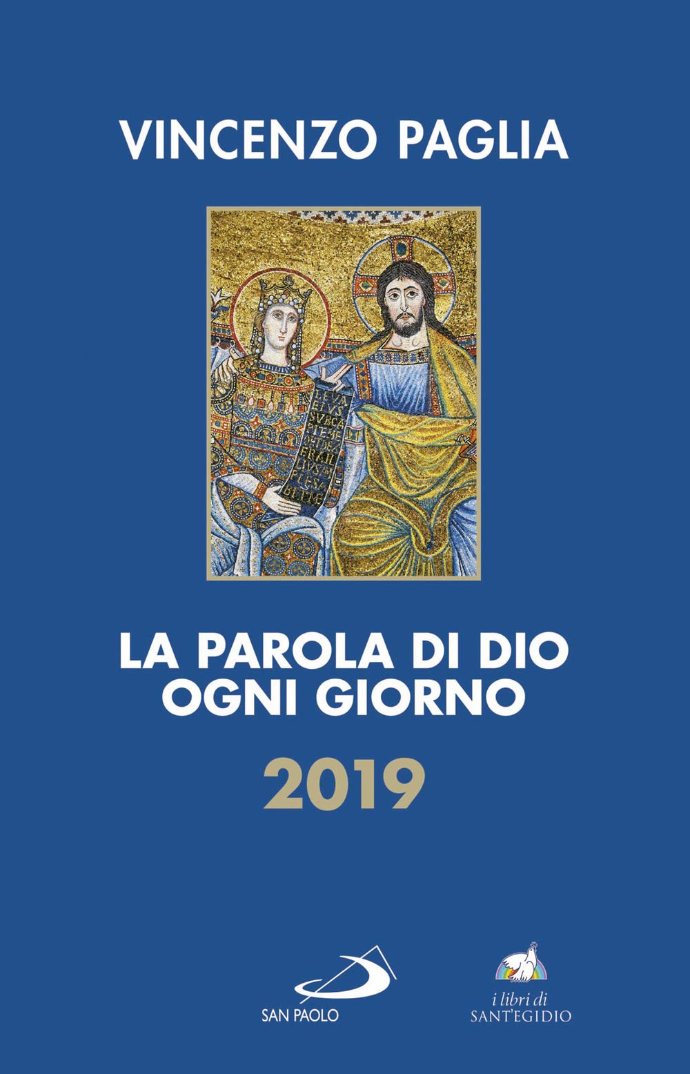 La parola di Dio ogni giorno 2019 (Parola e liturgia) Religion & Esotericism