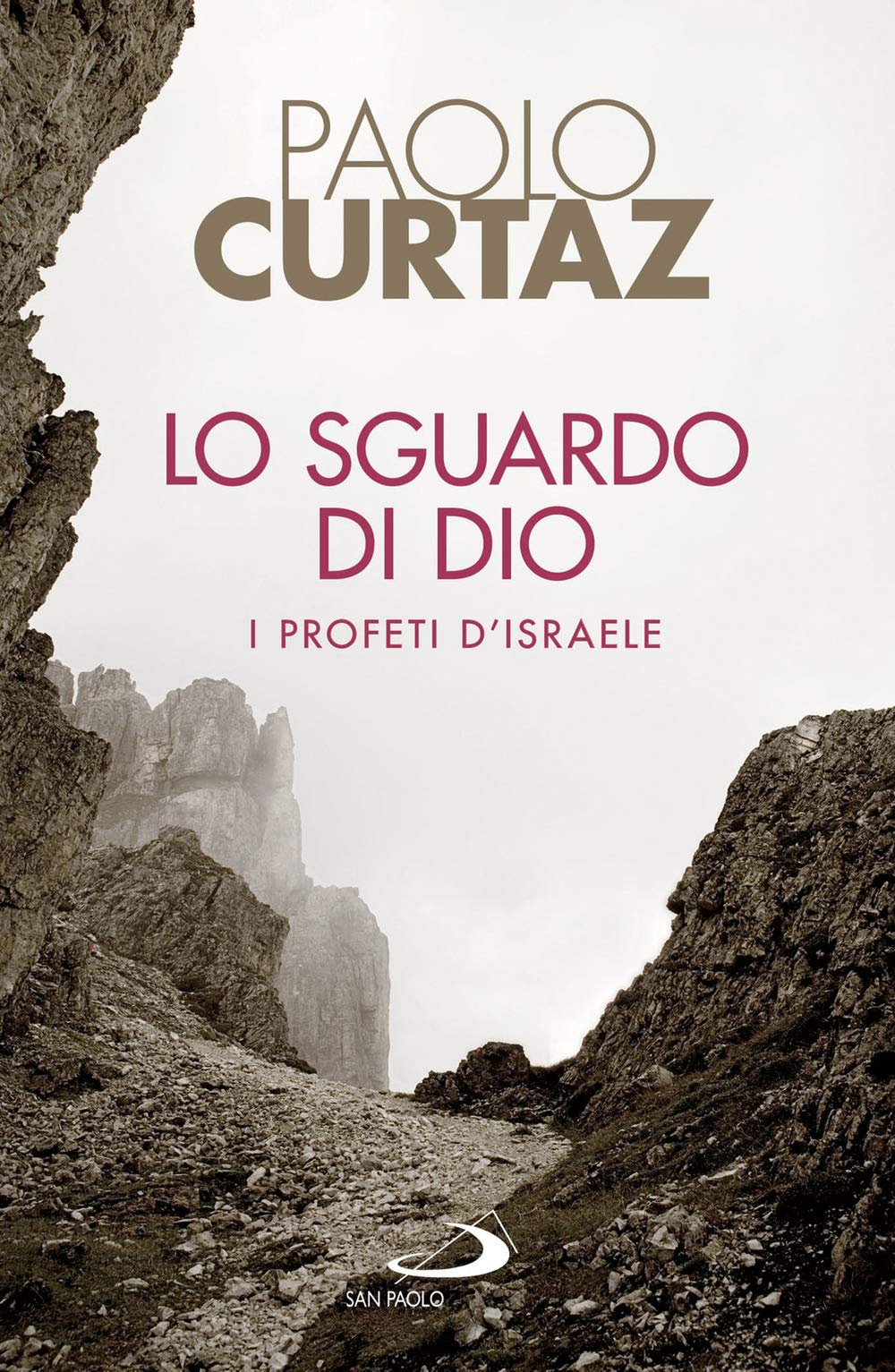 Lo sguardo di Dio. I profeti d'Israele Religion & Esotericism