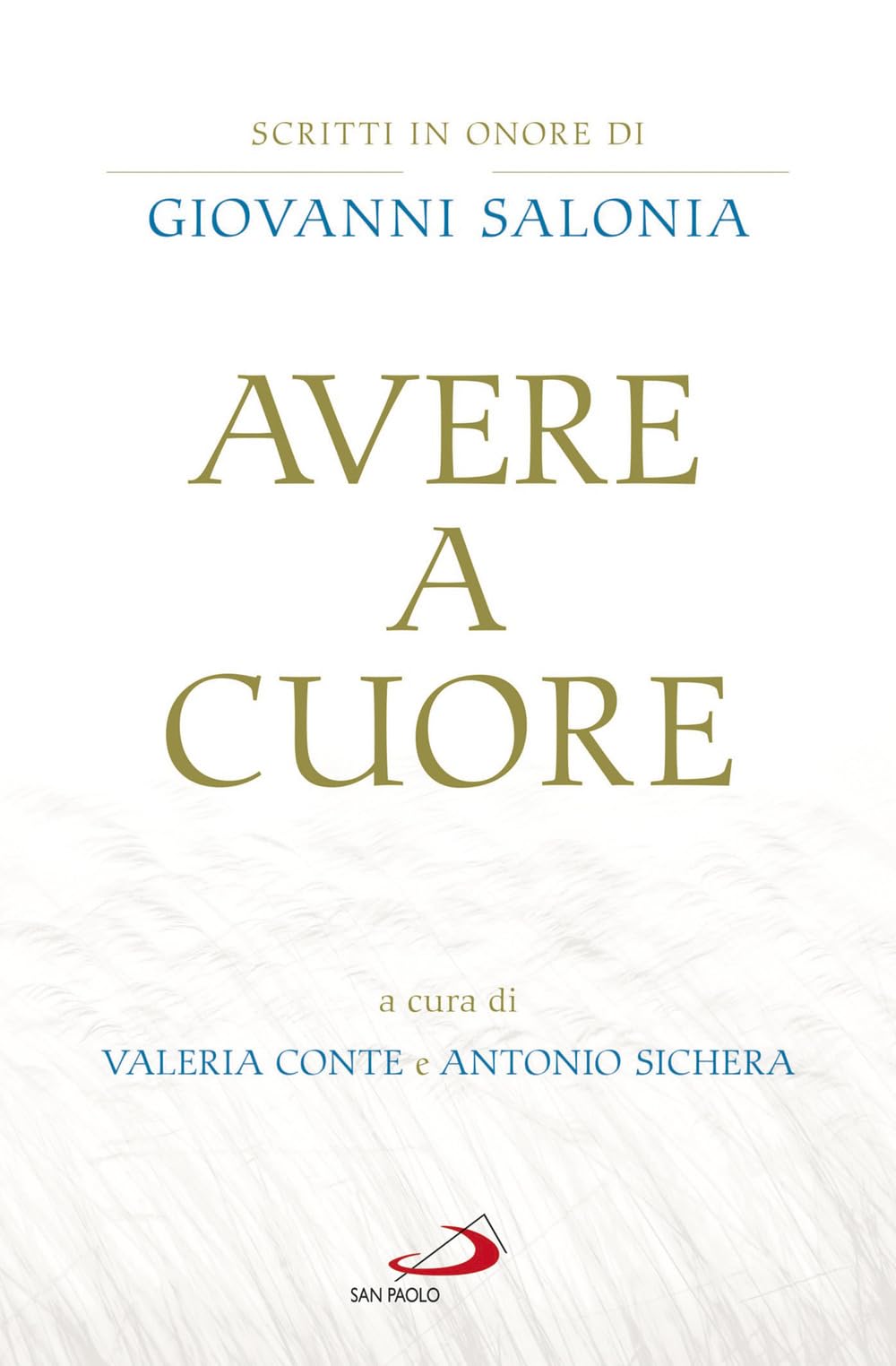Avere a cuore. Scritti in onore di Giovanni Salonia book